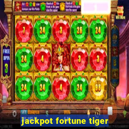 jackpot fortune tiger